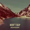 Won't Skip - Single album lyrics, reviews, download