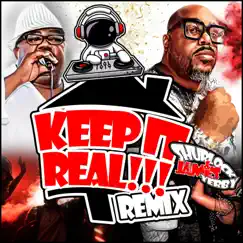 Keep It Real (Remix) - Single by Shurlock album reviews, ratings, credits
