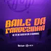 Baile da Tardezinha - Single album lyrics, reviews, download