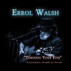 Through Your Eyes by Errol Walsh album reviews, ratings, credits