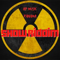 Show Riddim - EP by Rp Music Panamá album reviews, ratings, credits
