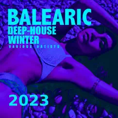 Balearic Deep-House Winter 2023 by Various Artists album reviews, ratings, credits