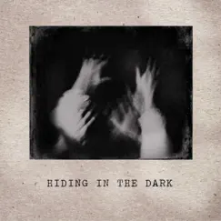 Hiding in the Dark - Single by IAmJakeHill album reviews, ratings, credits