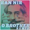 O Brother (Remix) - Single album lyrics, reviews, download