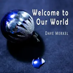 Welcome to Our World Song Lyrics