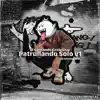 Patrullando Solo V1 (El Comando Exclusivo) - Single album lyrics, reviews, download