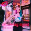 Birthday Mood - Single album lyrics, reviews, download