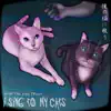 I Sing To My Cats album lyrics, reviews, download