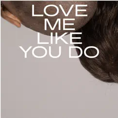 Love Me Like You Do - Single by BRTHR album reviews, ratings, credits