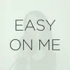 Easy on Me (Version Español) - Single album lyrics, reviews, download