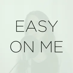 Easy on Me (Version Español) - Single by Chloe Edgecombe album reviews, ratings, credits