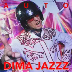 Auto - Single by Dima Jazzz album reviews, ratings, credits