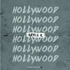 Hollywood - Single by Kayos K album reviews, ratings, credits