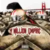 1 Million Empire - Single album lyrics, reviews, download
