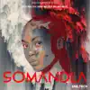 Somandla (feat. Bruno Masemza & Malungelo) - Single album lyrics, reviews, download