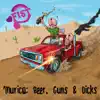 'Murica: Beer, Guns & D*cks - EP album lyrics, reviews, download
