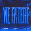 Me Entere - Single album lyrics, reviews, download