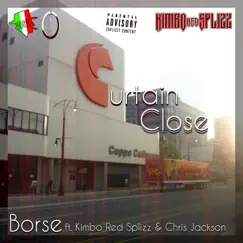Curtain Close (feat. Kimbo Red Splizz & Chris Jackson) - Single by Borse album reviews, ratings, credits