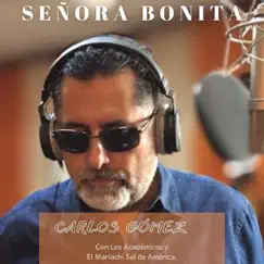 Señora Bonita - EP by Carlos Gomez album reviews, ratings, credits