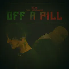 Off a Pill (feat. Wifisfuneral) Song Lyrics