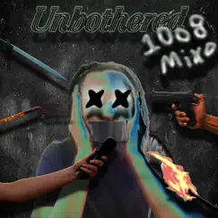 Unbothered by 10o8 Mixo album reviews, ratings, credits