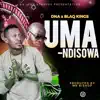 Umandisowa (feat. Daniel DNA) - Single album lyrics, reviews, download