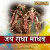 Jai Radha Maadhav - Single album lyrics, reviews, download