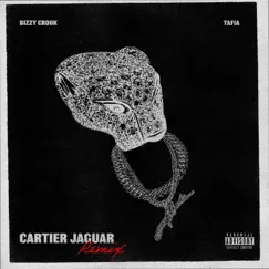 Cartier Jaguar (Remix) - Single by Tafia & Bizzy Crook album reviews, ratings, credits