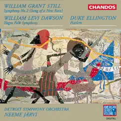 Still: Symphony No. 2 - Dawson: Negro Folk Symphony - Ellington: Harlem by Neeme Järvi & Detroit Symphony Orchestra album reviews, ratings, credits