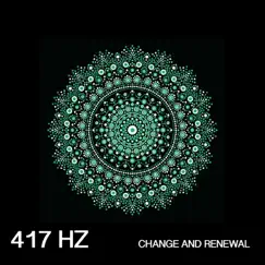 417 Hz Change and Renewal by Sound Traveller & Skylight+ album reviews, ratings, credits