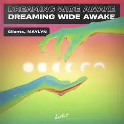 Dreaming Wide Awake - Single by Giiants album reviews, ratings, credits