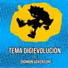Tema Digievolución (De Digimon Adventure) [feat. Dave Does Music] [Cover] - Single album lyrics, reviews, download