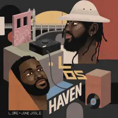 Los Haven - EP by L.Dre & June Jissle album reviews, ratings, credits