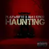 Haunting (feat. Am I Syko) - Single album lyrics, reviews, download