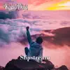 Slipstream (feat. Coqi Santana) - Single album lyrics, reviews, download