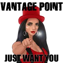Just Want You - EP by Vantage Point album reviews, ratings, credits