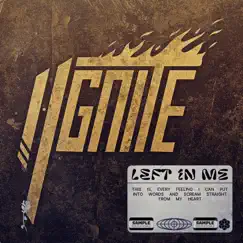 Left in Me - Single by I Ignite album reviews, ratings, credits