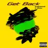 Get Back (feat. 4shotzz) - Single album lyrics, reviews, download