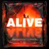 Alive (feat. Compton) - Single album lyrics, reviews, download