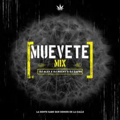 Muevete (Reggaeton Under Party) (feat. Dj Alex Del Callao & Dj Zafre) - Single by DJ Micky El Mas Rankiao album reviews, ratings, credits