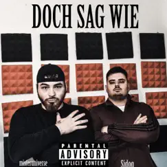Doch Sag Wie - Single by Misteruniverse & Si-Dog album reviews, ratings, credits