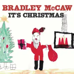 It's Christmas (feat. Greg Phillinganes, Nathan East & Louie Shelton) - Single by Bradley McCaw album reviews, ratings, credits