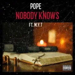 Nobody Knows (feat. M.Y.T.) Song Lyrics