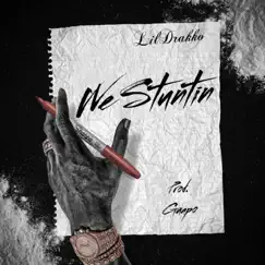 We Stuntin (feat. Drakko) - Single by LilEzzy album reviews, ratings, credits