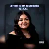 Letter To My Bestfriend - Single album lyrics, reviews, download