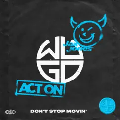 Don't Stop Movin' - Single by ACT ON & Jax Jones album reviews, ratings, credits