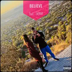 Believe (feat. GRIMM) - Single by Addict album reviews, ratings, credits