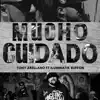 Mucho Cuidado (feat. ILUMINATIK BUFFON) - Single album lyrics, reviews, download