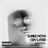 Smile Now Cry Later - Single album lyrics, reviews, download