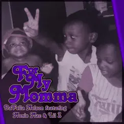 For My Momma (feat. Monie Mac & Lil Z) Song Lyrics